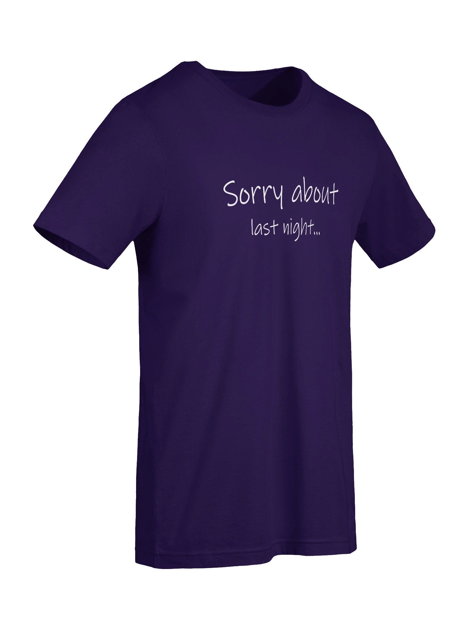 Sorry about last night - Supersoft T-Shirt product image (7)