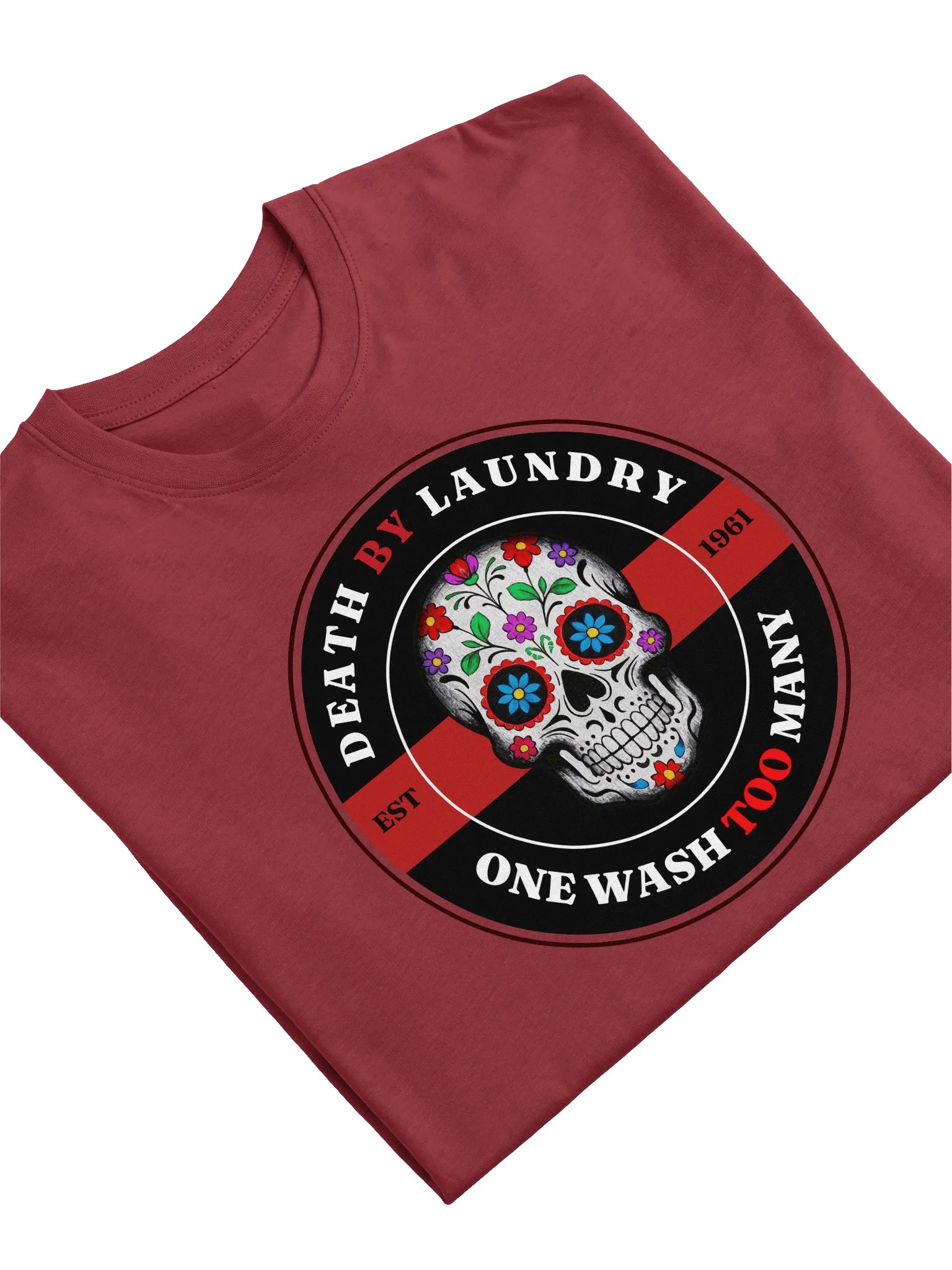 Death by Laundry - One Wash Too Many T-Shirt product image (10)