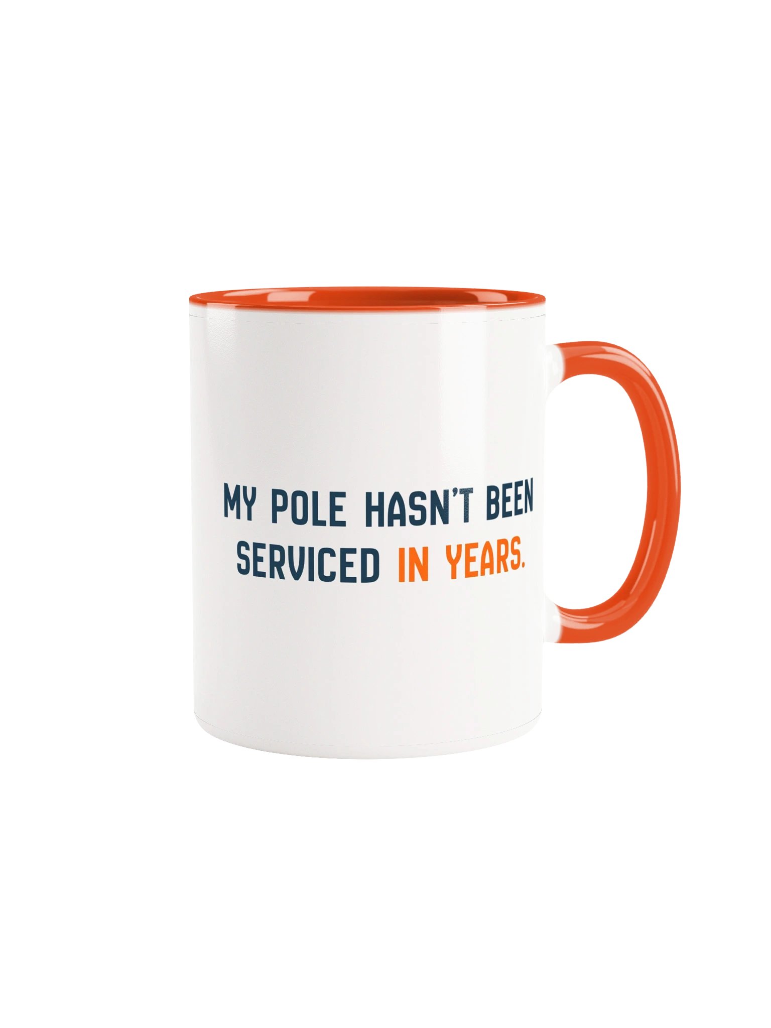My Pole Hasn't Been Serviced Mug product image (1)