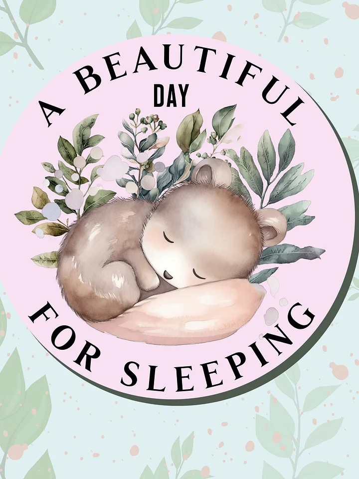 A beautiful day for sleeping - magnet product image (1)