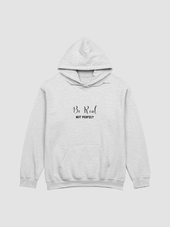 Be Real, Not Perfect Hoodie product image (3)
