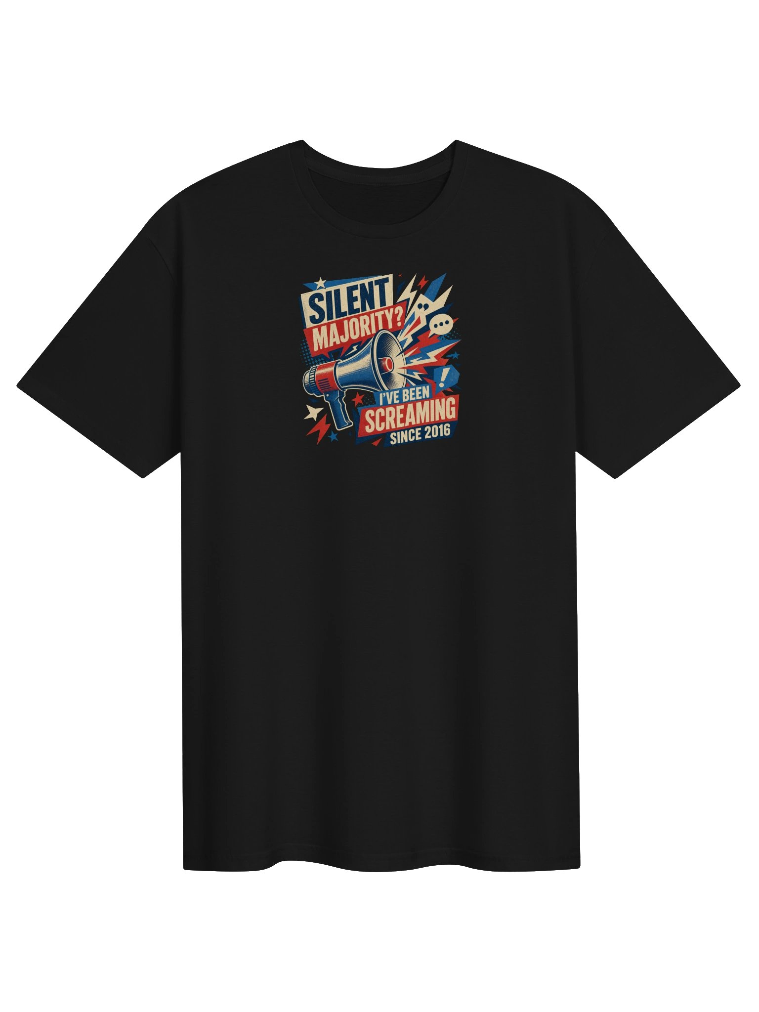 Silent Majority? I've Been Screaming Since 2016 product image (1)