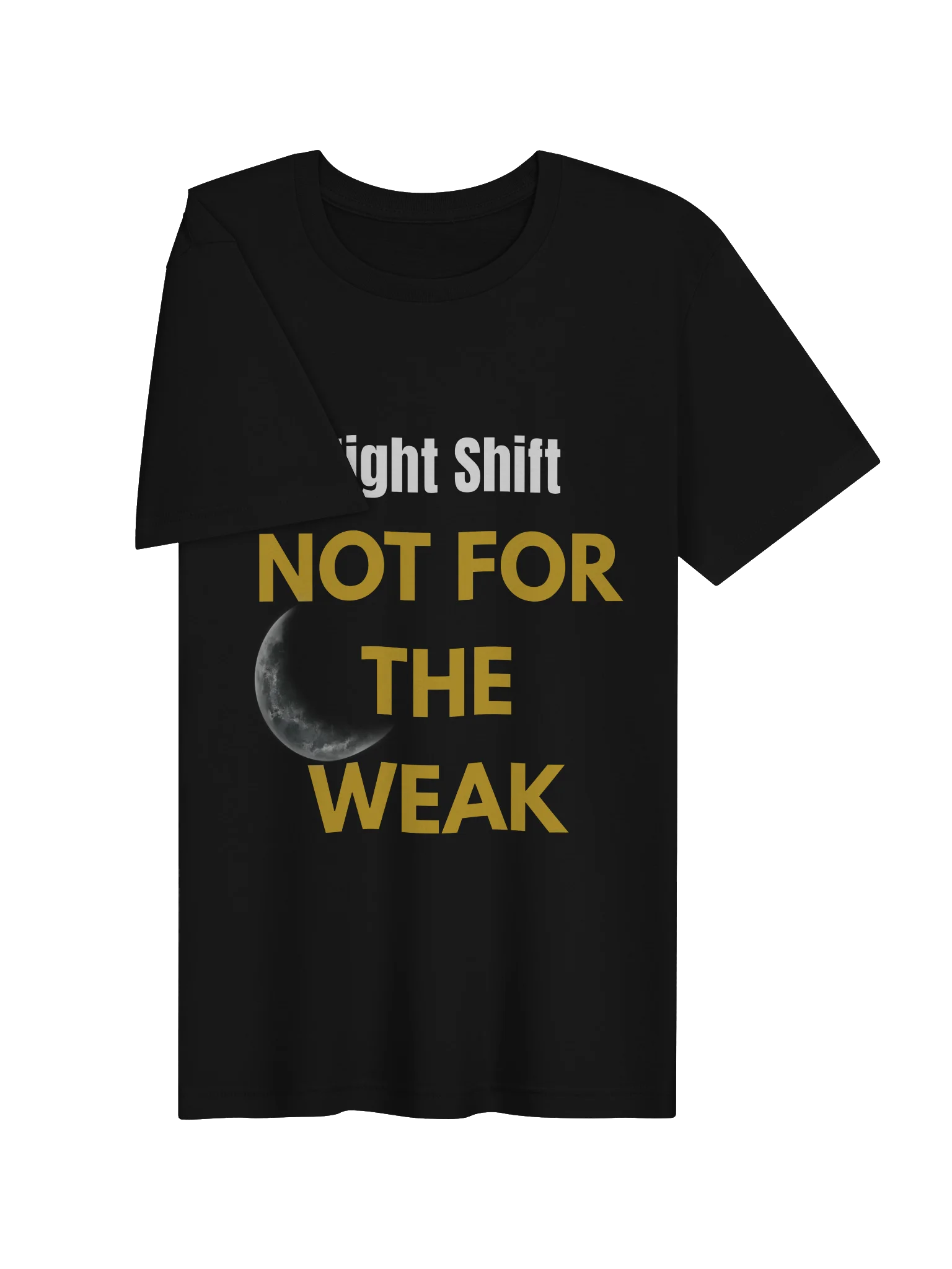 Not For The WeakT-Shirt product image (3)