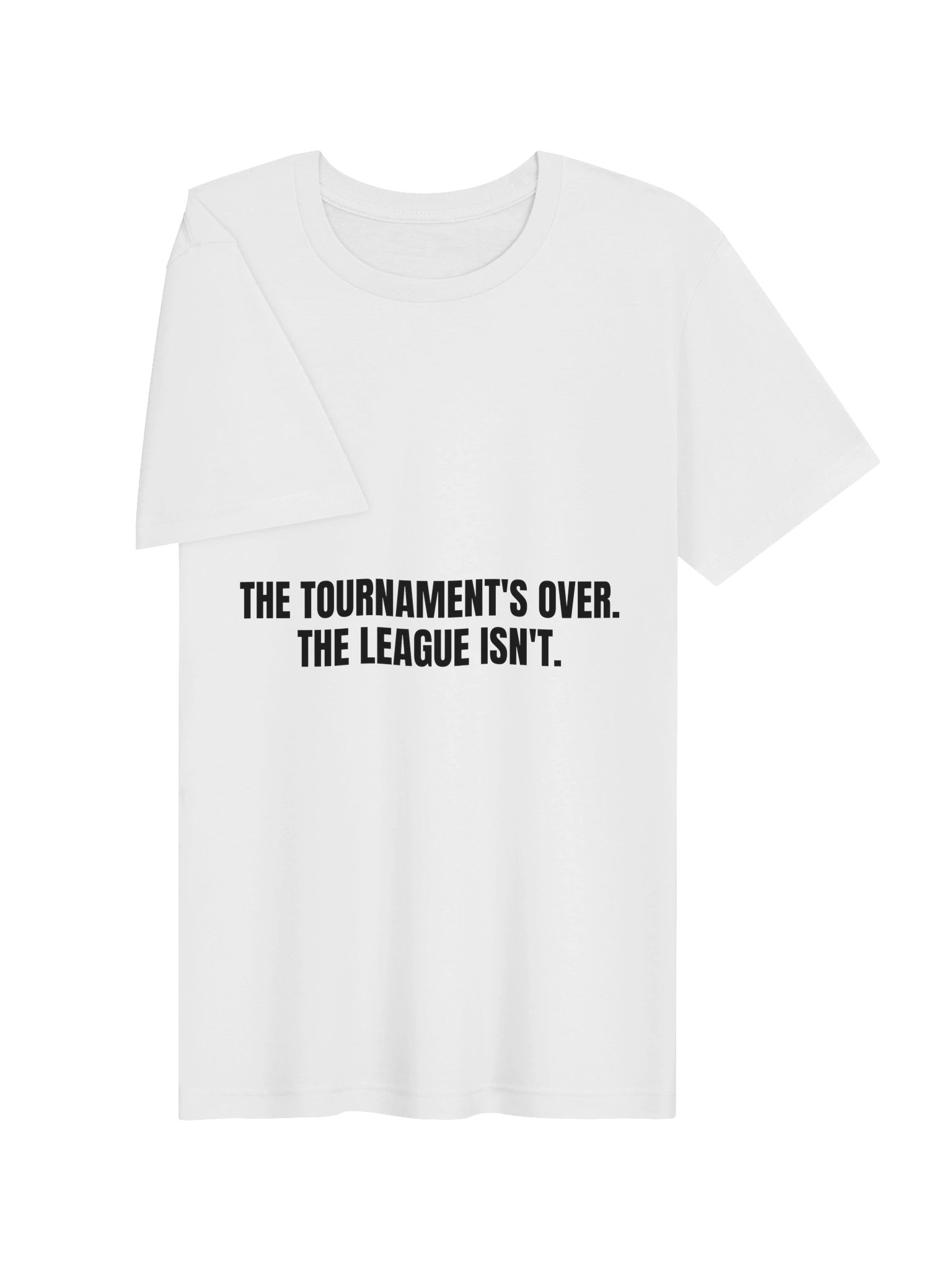 The League Isn't Over Tee product image (7)