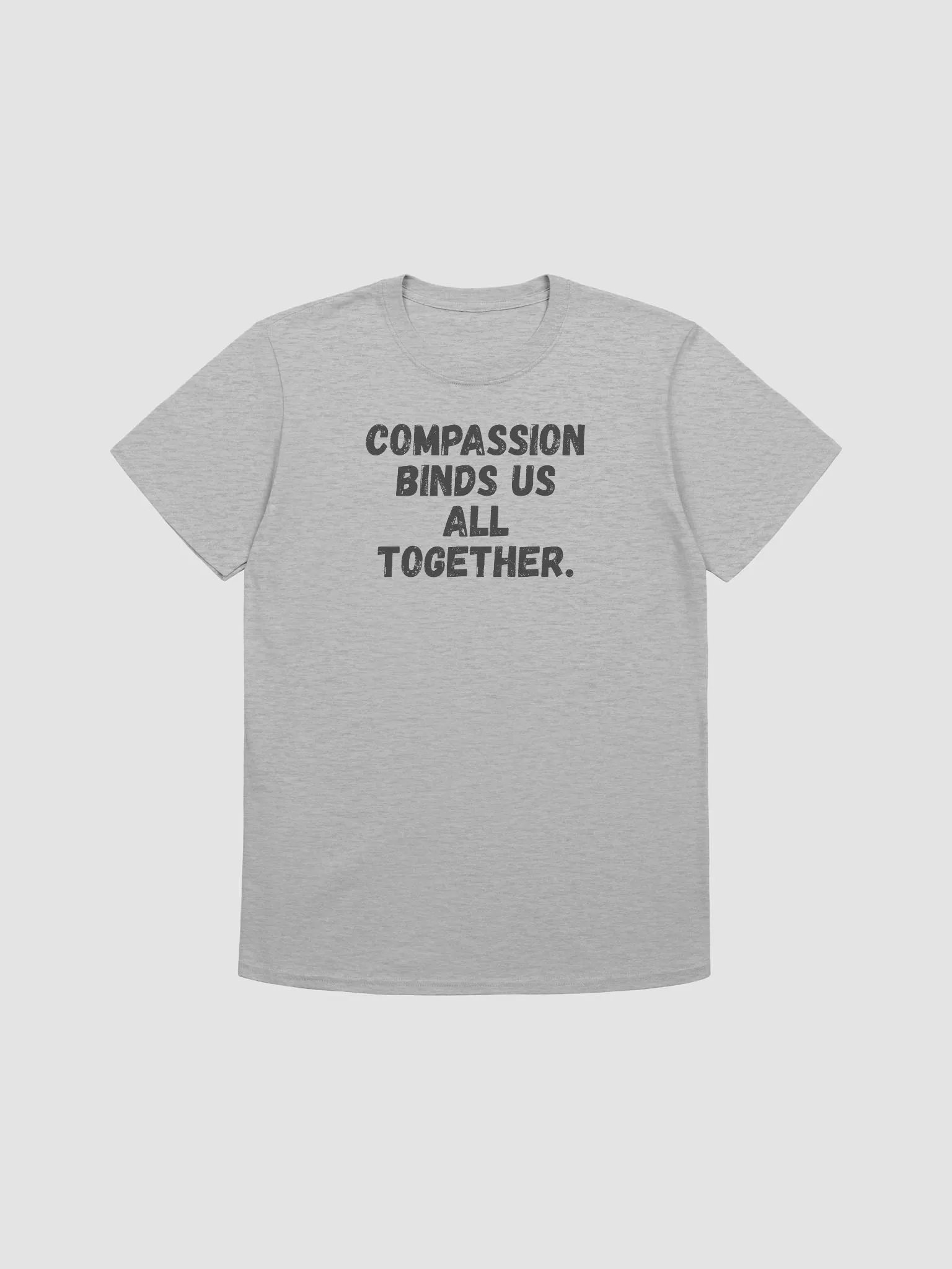 Compassion binds us all together. product image (1)