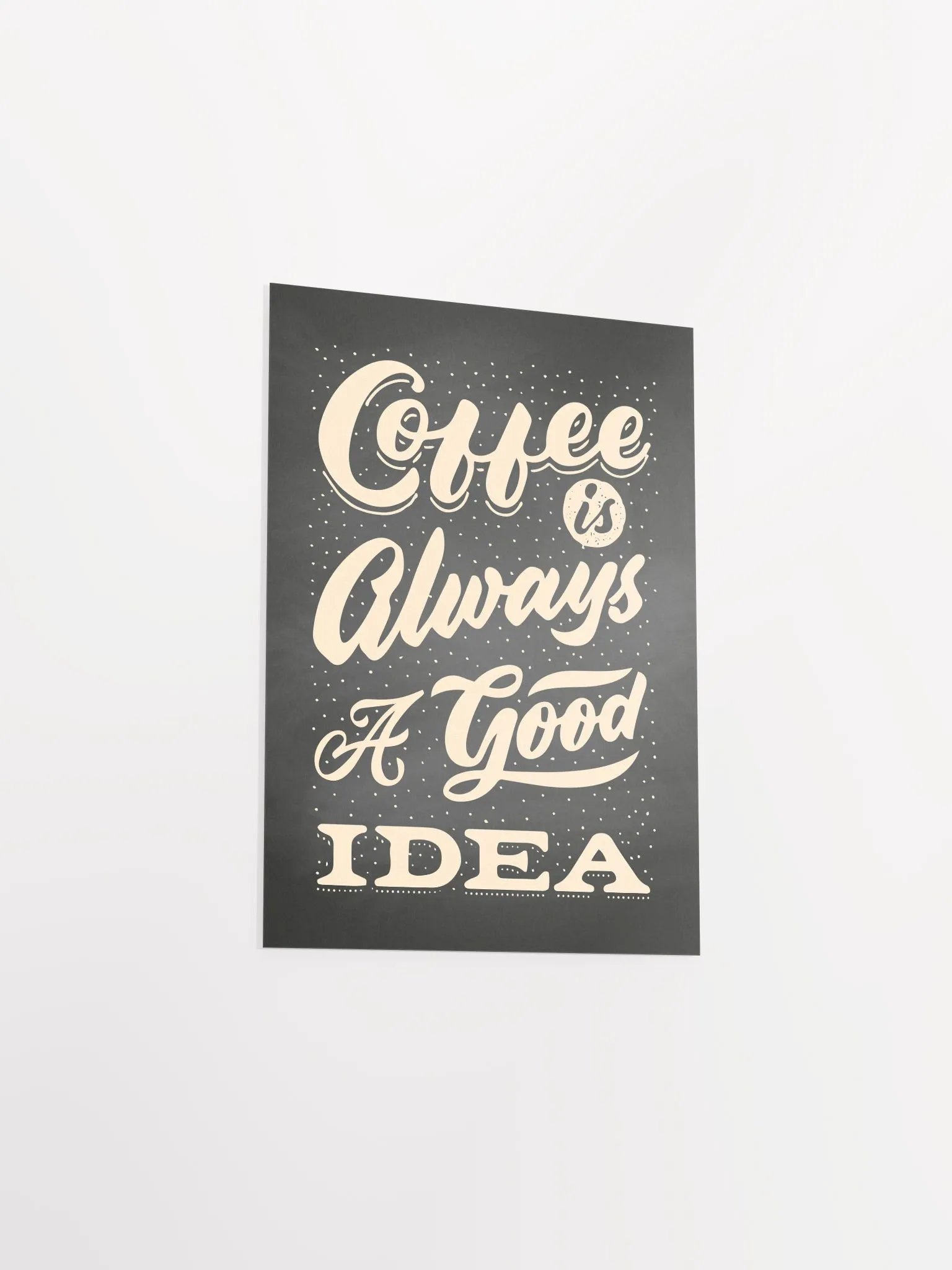 Coffee is always a good idea — Coffee Lettering Poster Print, Good Morning Coffee Poster, Coffee Lover Gift, Coffee Station Wall Art —Trendy Kitchen Wall Art,Kitchen Decor product image (8)