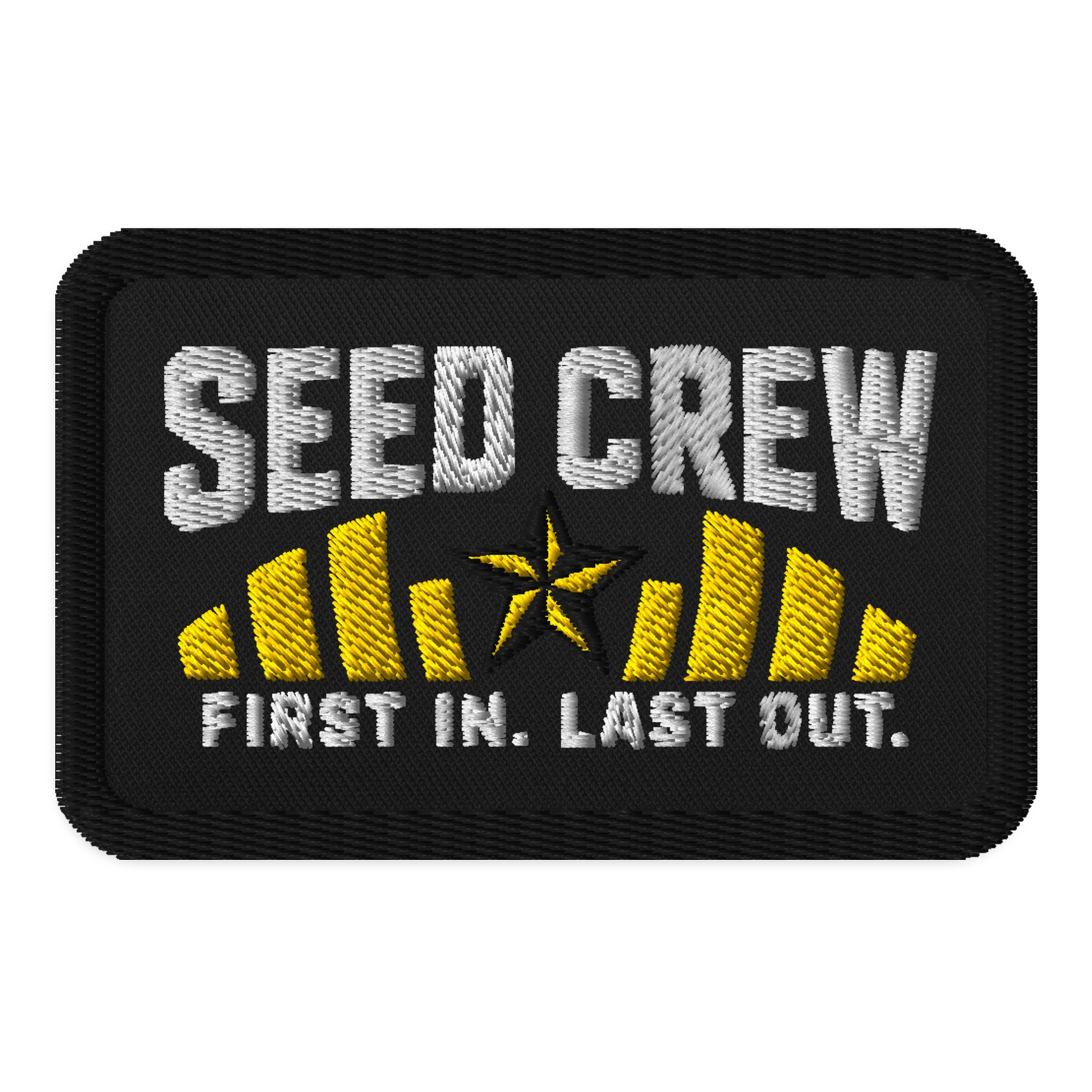 Command Squad Seed Crew Embroidered Patch — First In. Last Out. product image (1)