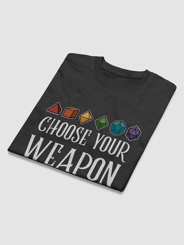 Choose Your Weapon Dice T-Shirt product image (2)