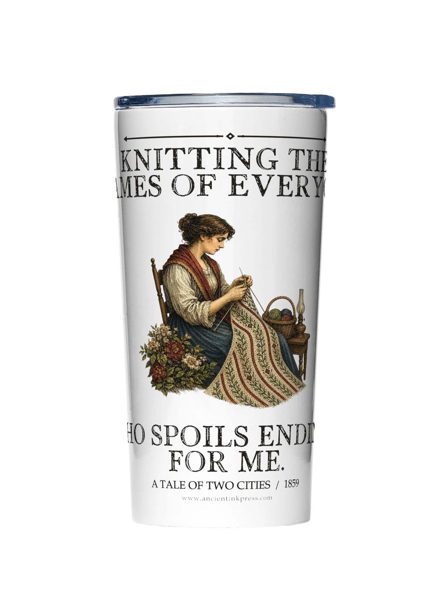 Knitting Names Everyone Who Spoils Endings For -- A Tale of Two Cities 20oz Tumbler product image (1)