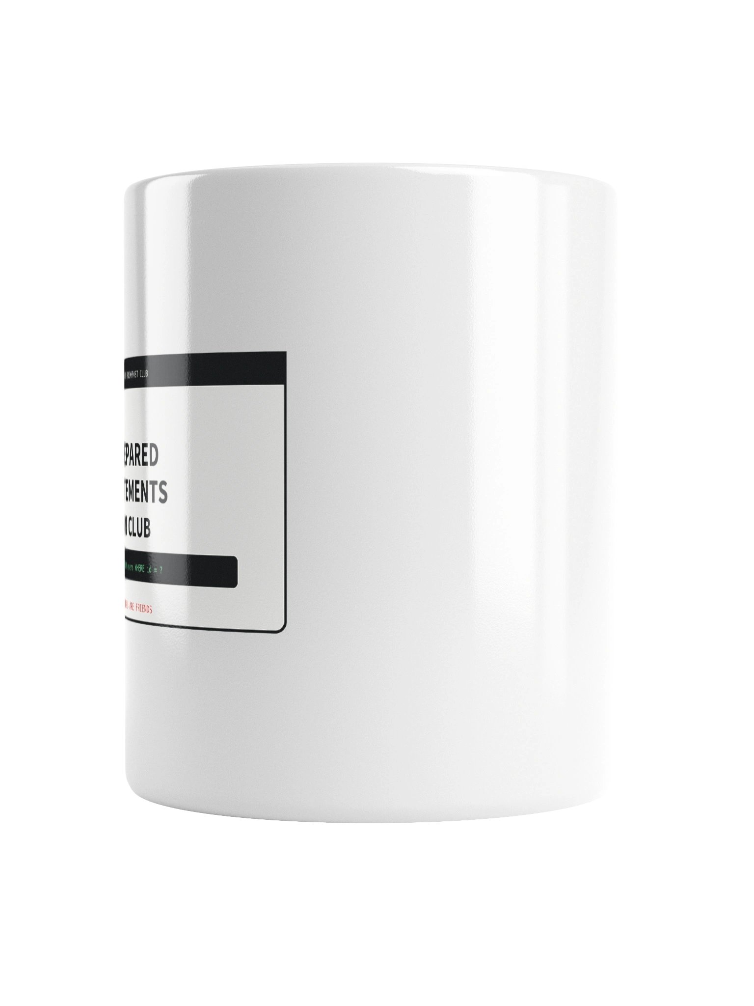 Prepared Statements Fan Club Mug product image (2)