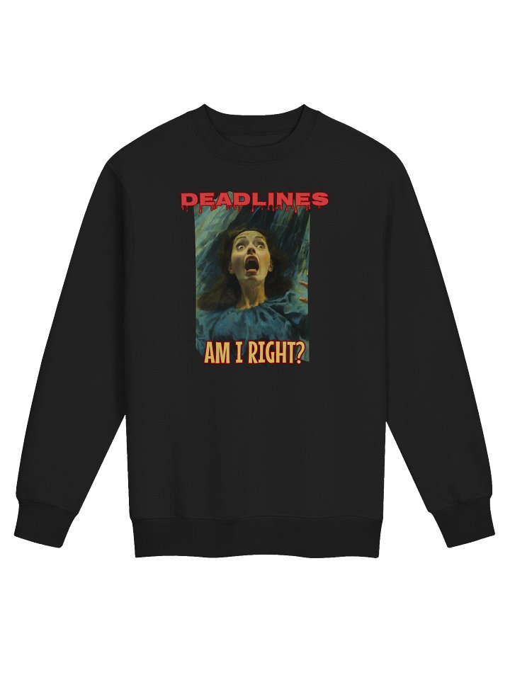 Deadlines Sweatshirt product image (1)