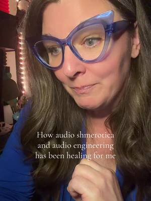 This is the story of how audio shmerotica and audio engineering are helping me heal. 💜 #storytime #audioengineering #spicyaudio #quinn #healingjourney 