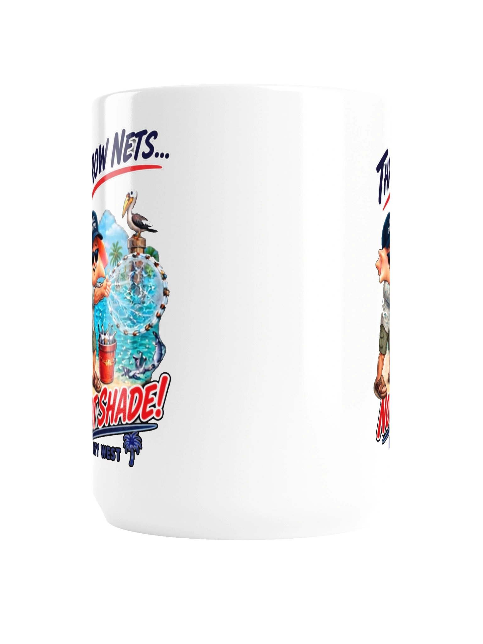 THROW NETS NOT SHADE MUG product image (2)