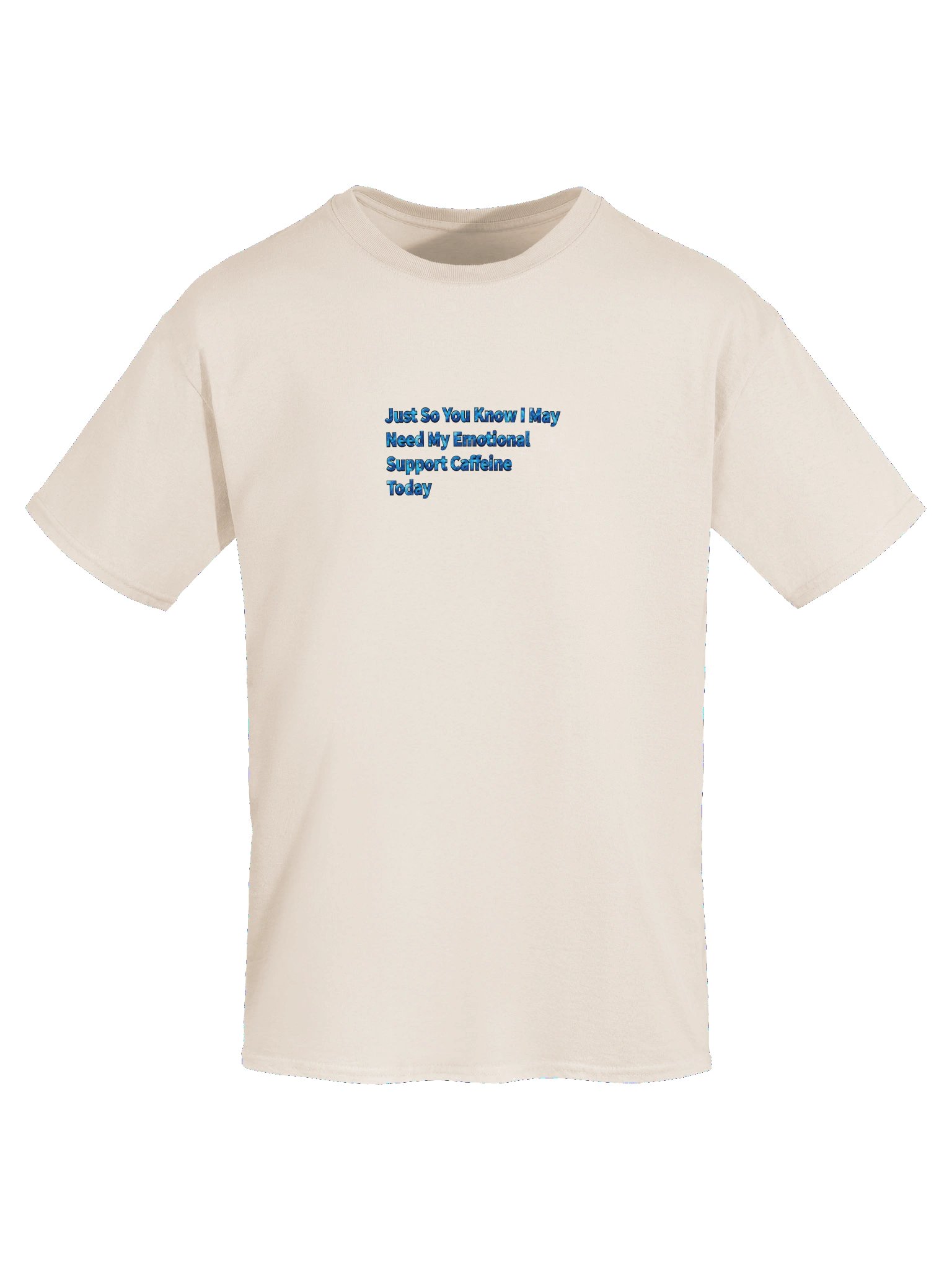 Just SO You Know I May Need My Emotional Support Caffein Today product image (25)