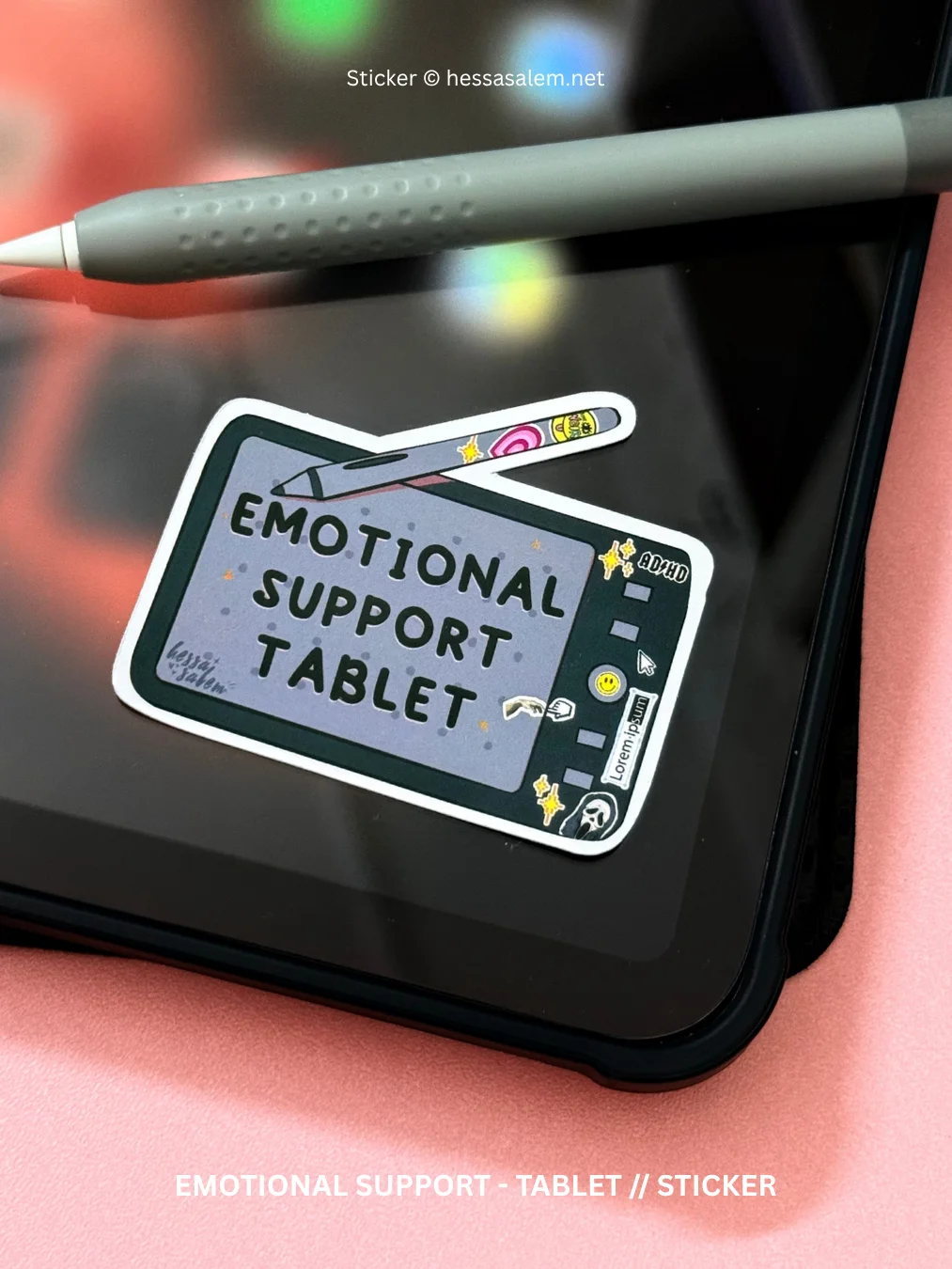 Emotional Support - Tablet // Sticker product image (1)
