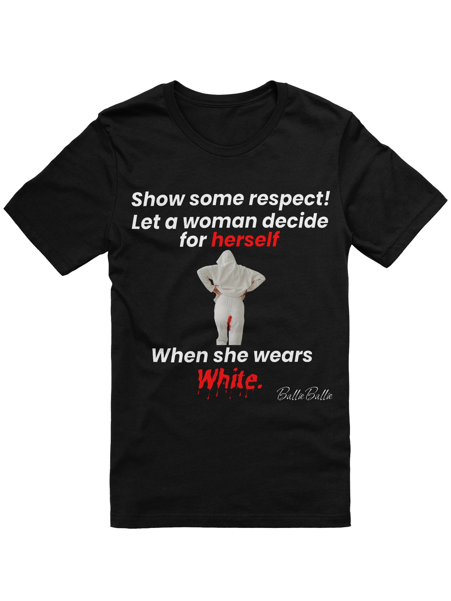 Show some respect! Let a woman decide for herself when she wears white. product image (1)