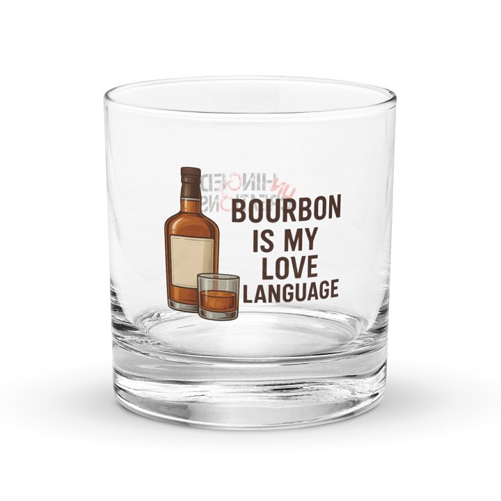 Bourbon is My Love Language Rocks Glass product image (1)