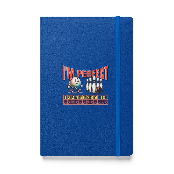Im Perfect Bowling Game Hardcover Notebook product image (1)