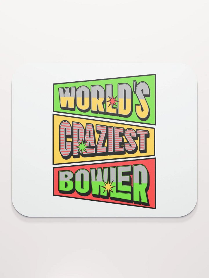 Worlds Craziest Bowler Playful Mouse Pad product image (2)