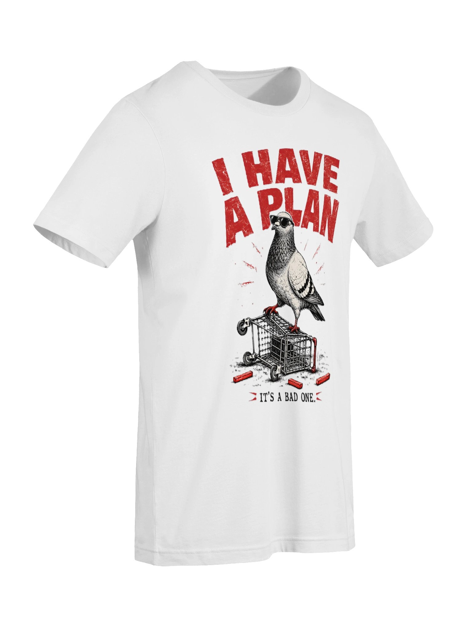 I Have A Plan. It's A Bad One — Pigeon Tee product image (4)