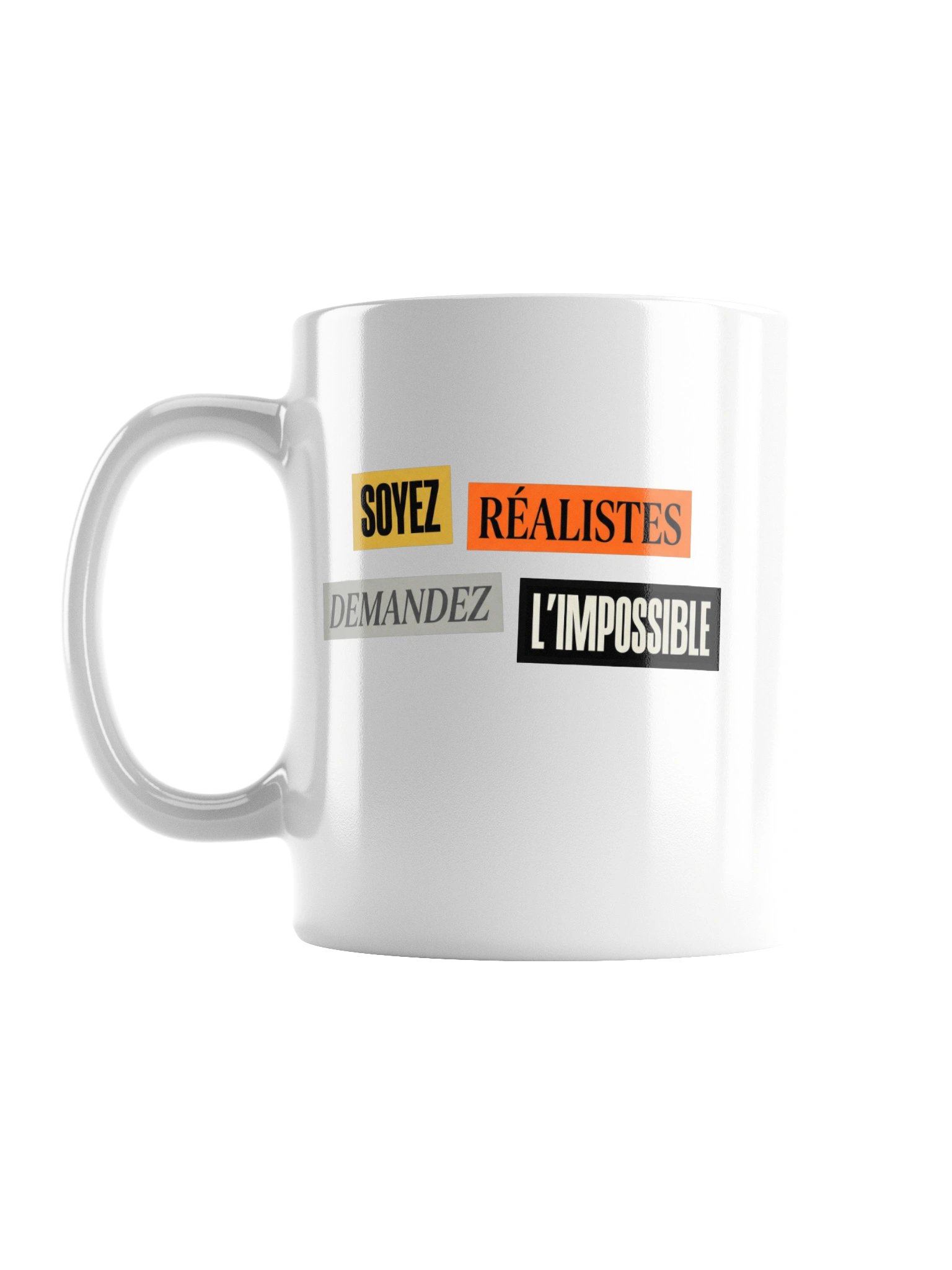 Art2Wear — Soyez Réalistes Demandez L'Impossible — Ceramic Mug product image (3)