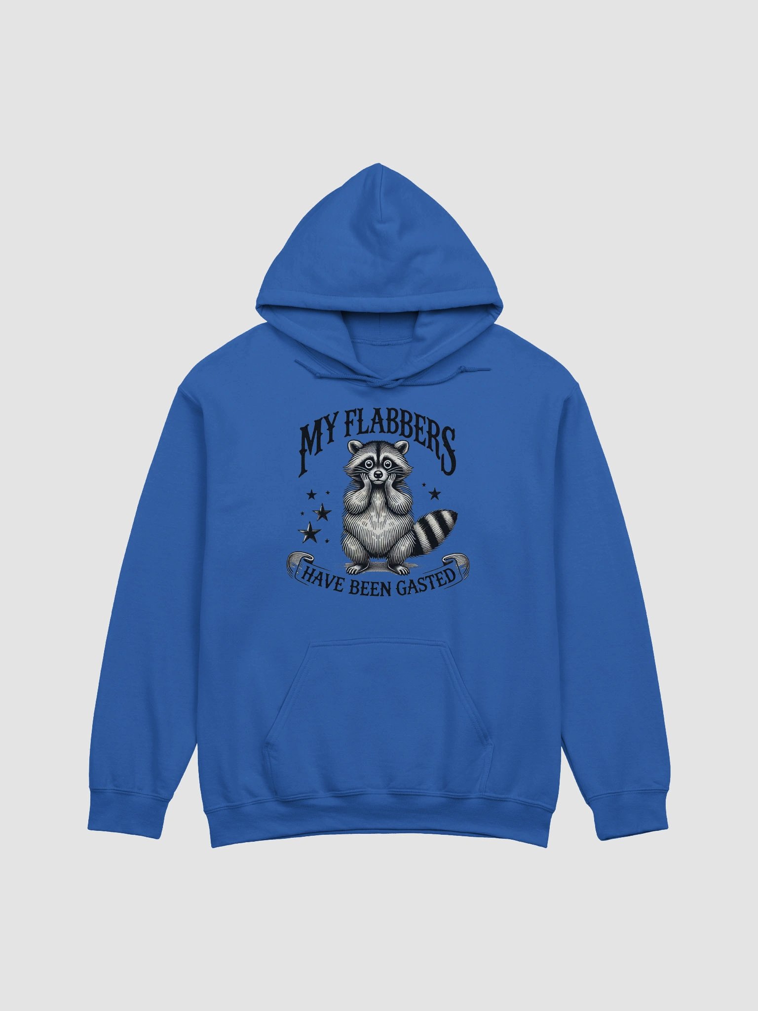 My Flabbers Have Been Gasted Hoodie product image (1)