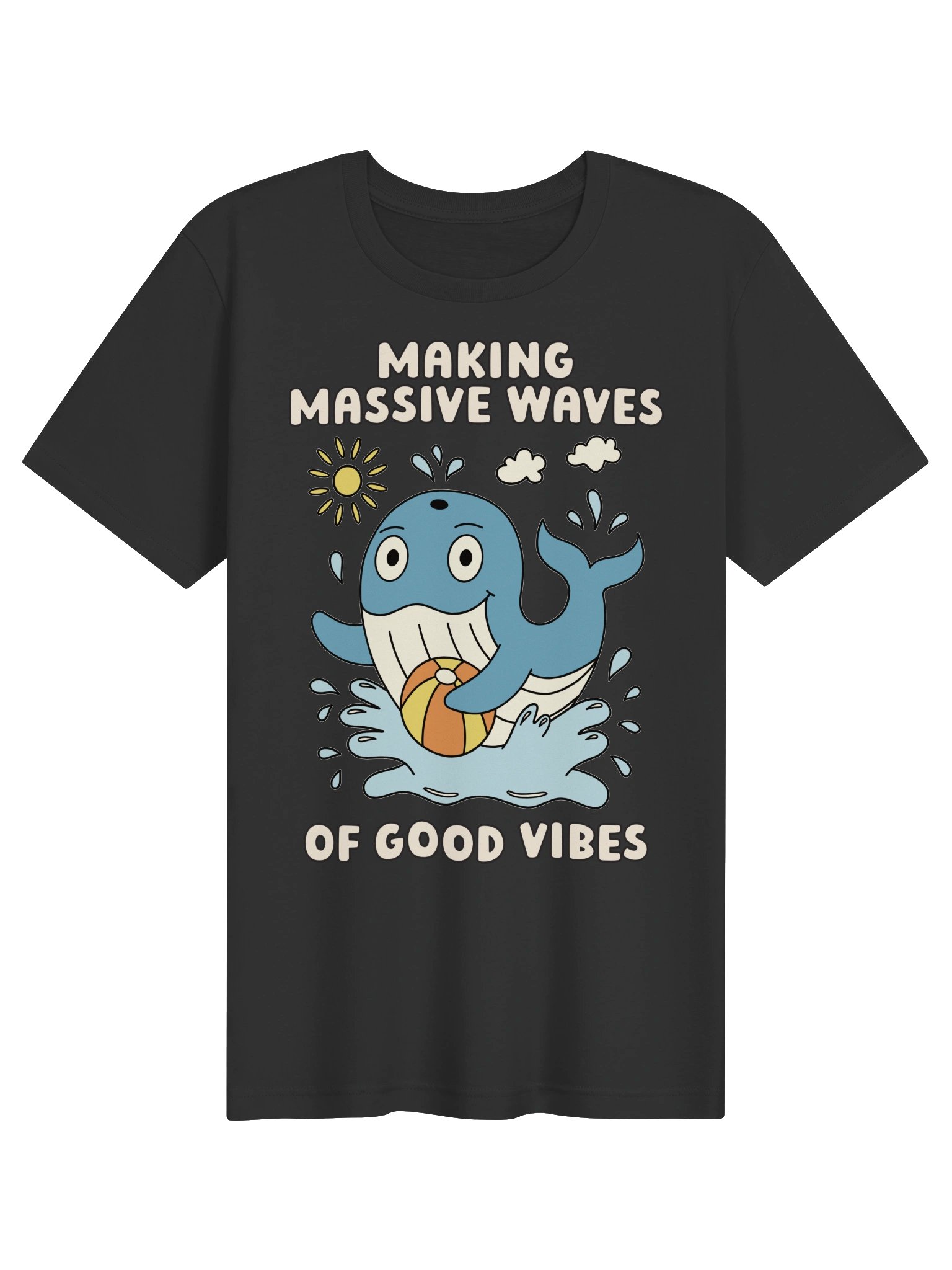 Making Massive Waves of Good Vibes Cute Silly Funny Whale Unisex T-shirt product image (1)