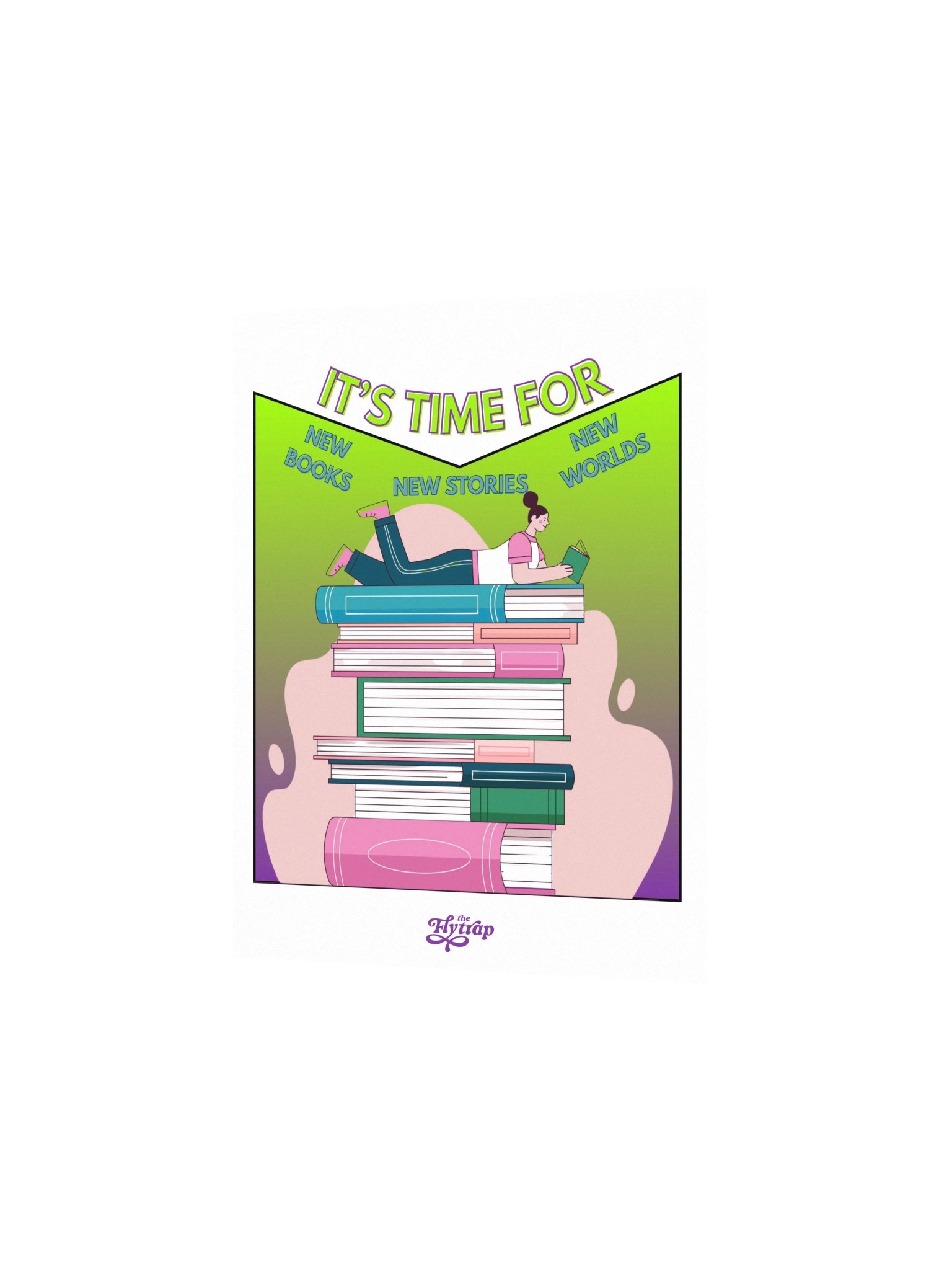 It's Time For New Stories 8" x 10" Poster product image (2)