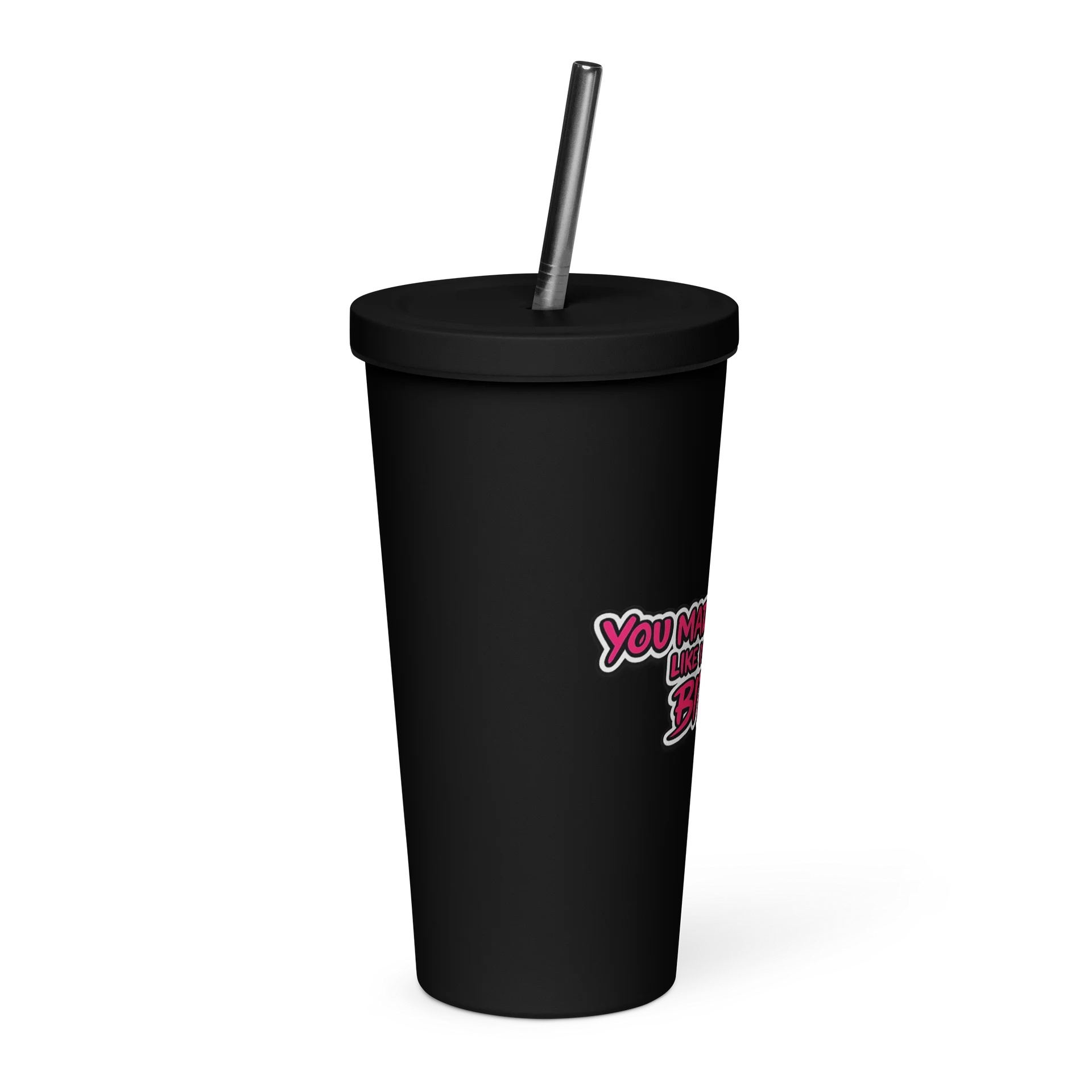 20 oz Insulated Tumbler with a Straw - You made it seem like... product image (4)