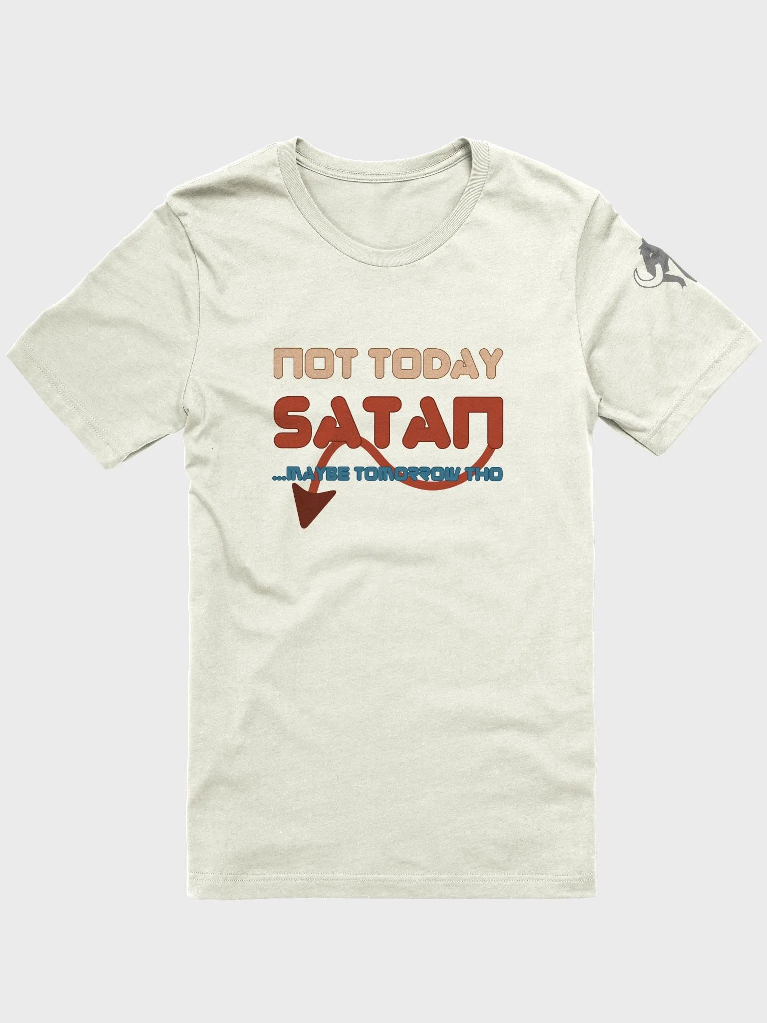 Not Today Satan Tee product image (1)