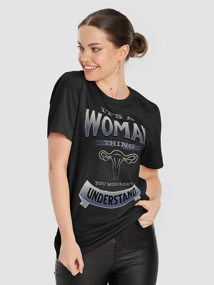 It's a Woman Thing, You Wouldn't Understand Shirt product image (2)