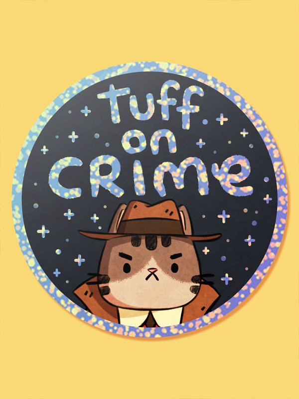 tuff on crime sticker (holographic) product image (1)