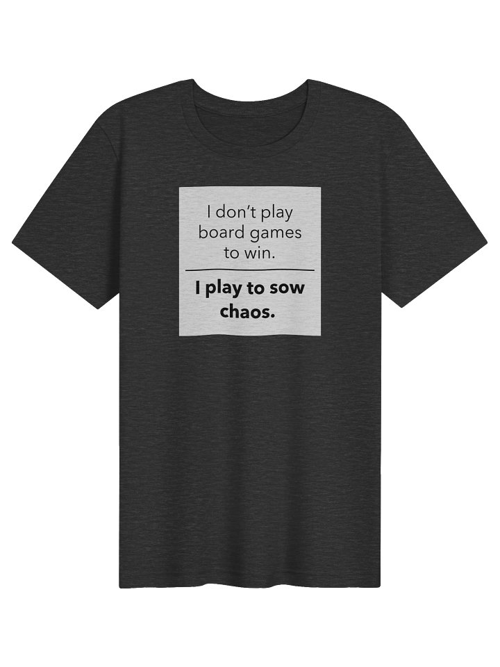 I Don't Play to Win T-shirt product image (1)