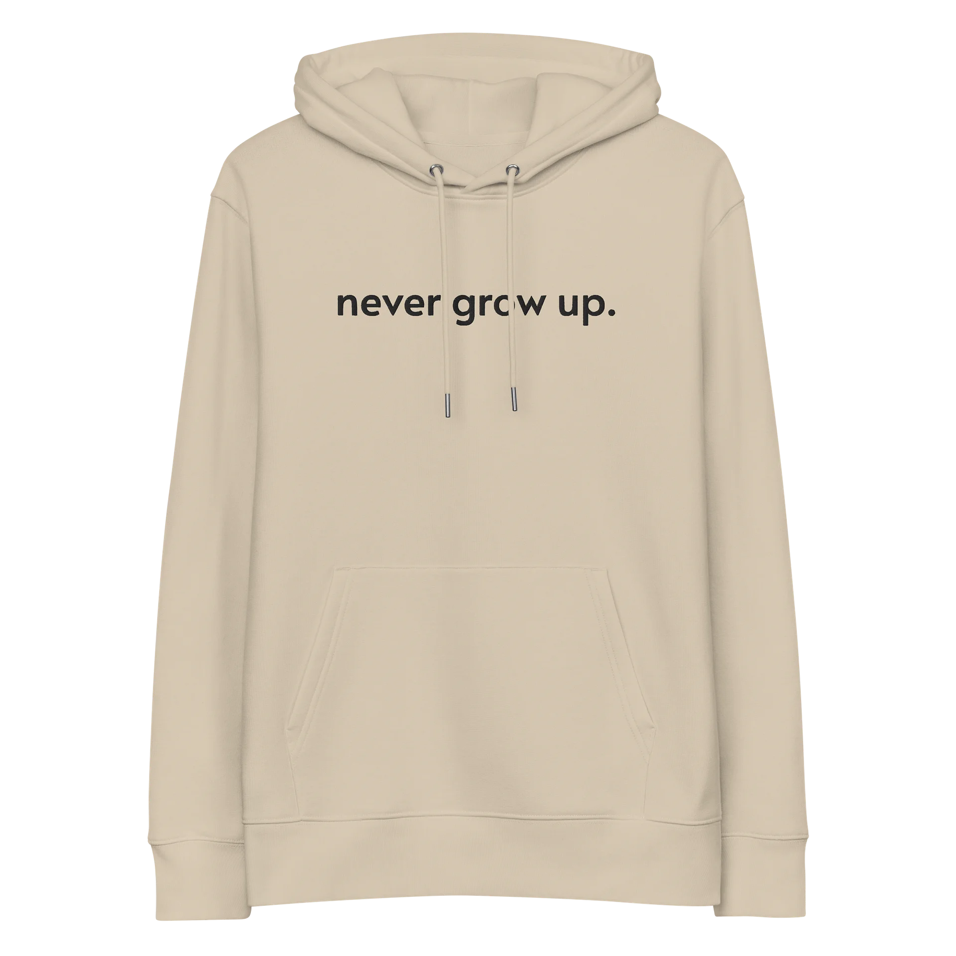 "never grow up." Embroidered Hoodie w/ black text - 100% Organic Cotton product image (3)