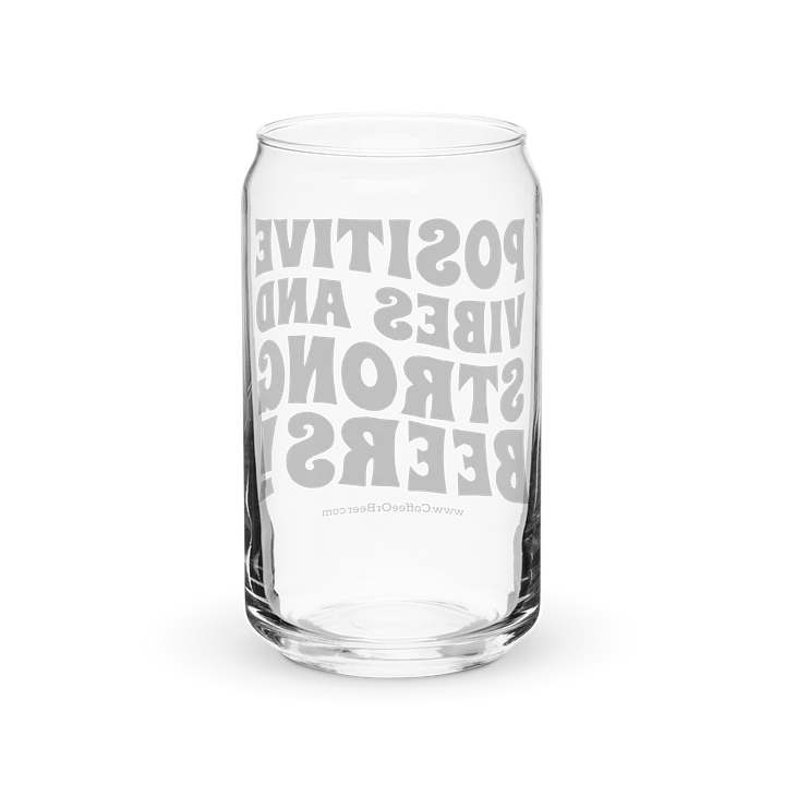 Positive Vibes & Strong Beers Can-Shaped Pint Glass product image (2)