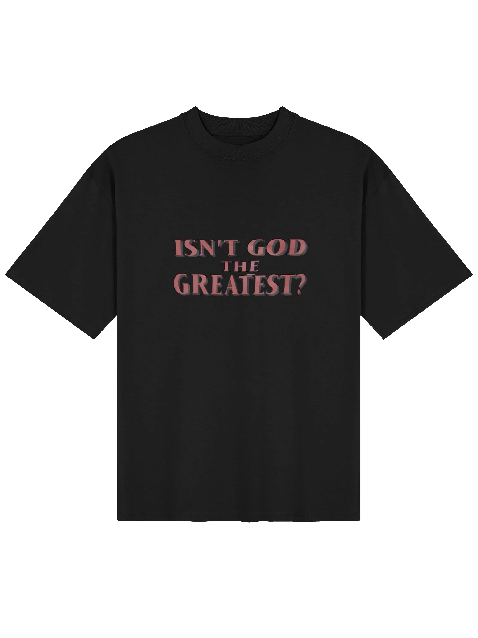Isn't God The Greatest Shirt product image (24)
