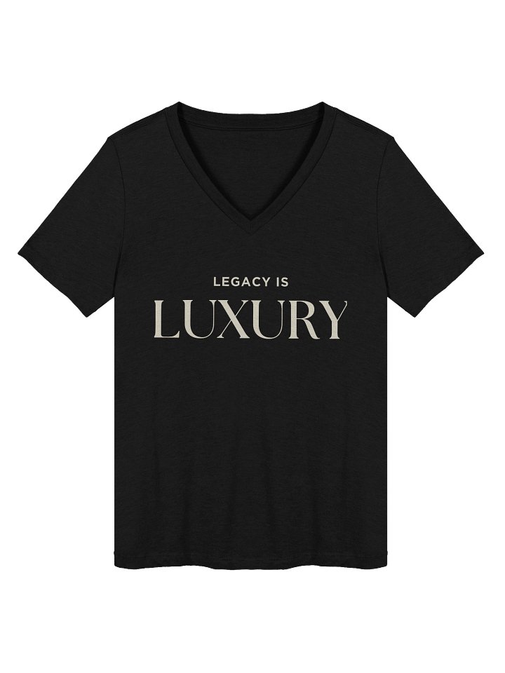 Legacy is luxury - Tshirt product image (2)