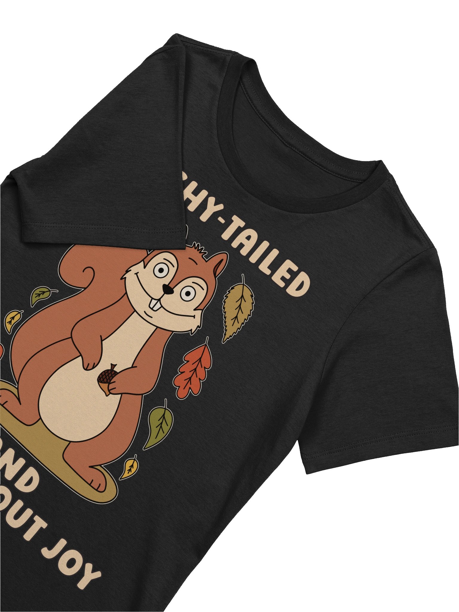 Bushy-Tailed And Nuts About Joy Cute Silly Funny Squirrel Women's Relaxed-fit T-shirt product image (2)