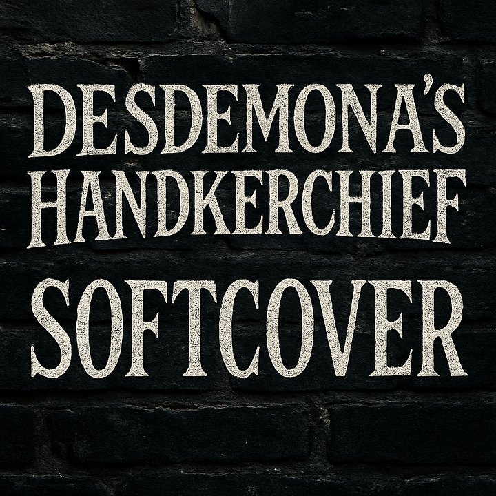 Desdemona’s Handkerchief: Softcover product image (1)
