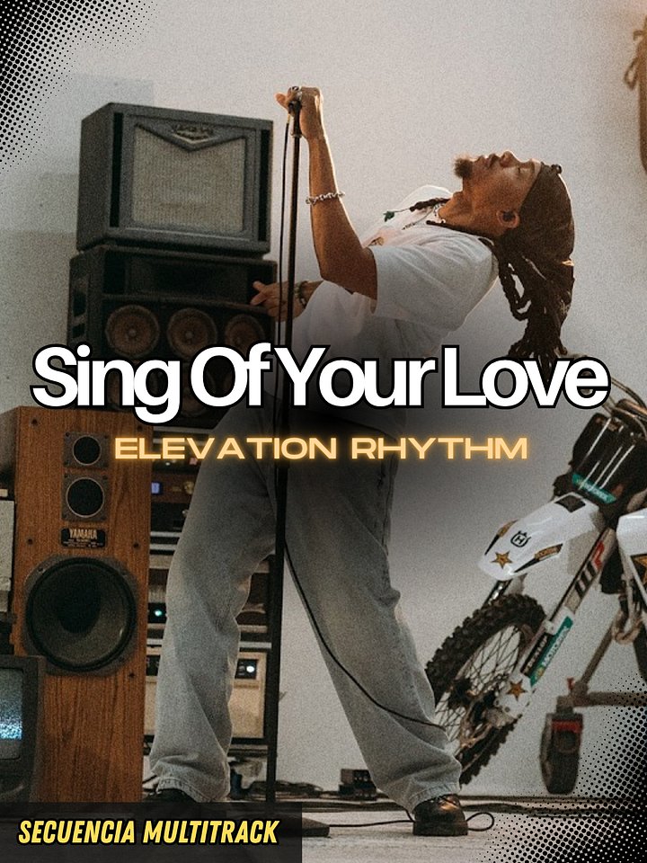 Sing Of Your Love (ELEVATION RHYTHM ft. Joe L. Barnes) - Secuencia Multitrack product image (1)