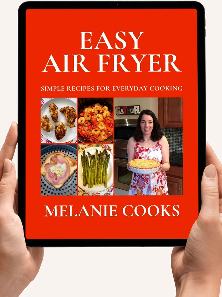 Easy Air Fryer: Simple Recipes For Everyday Cooking by Melanie Cooks [Digital Cookbook] product image (1)
