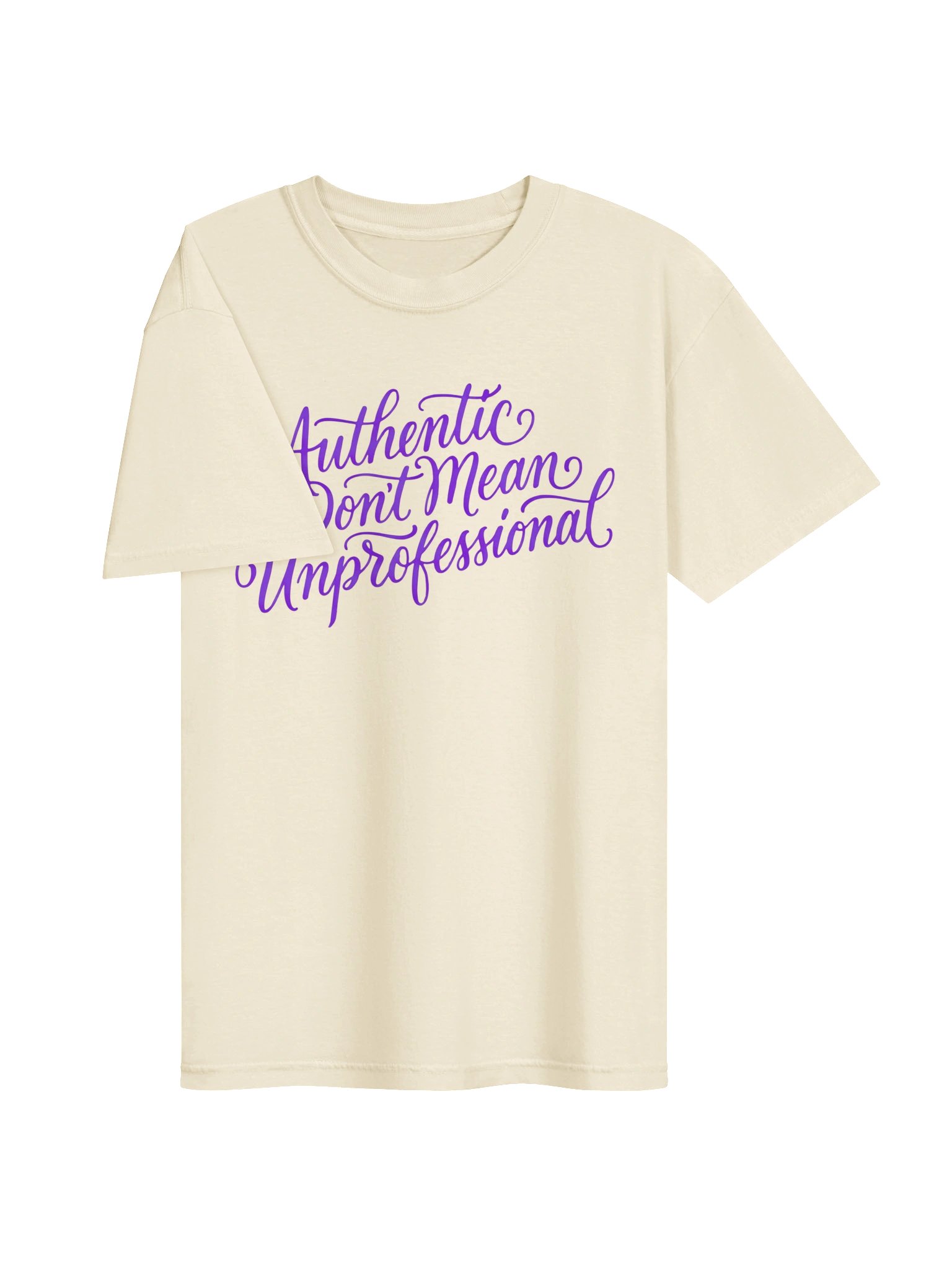 Authentic Don’t Mean Unprofessional Tee product image (3)