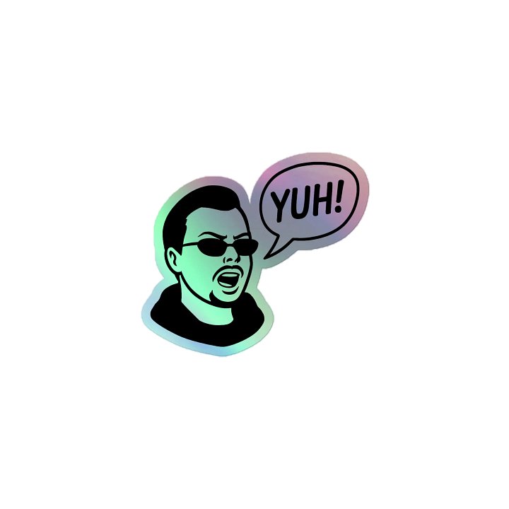 Holo YUH STICKER! product image (1)
