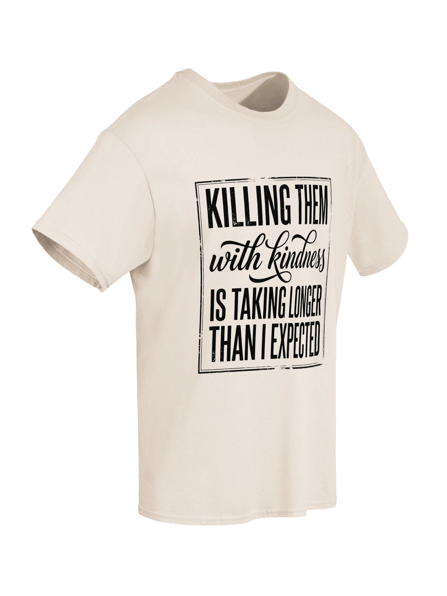 Killing Them With Kindness Funny T-Shirt | Vintage Humor Tee product image (6)