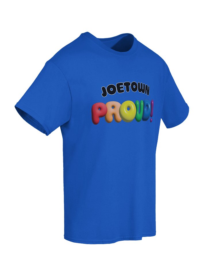Joetown PROUD! - Adult T product image (2)