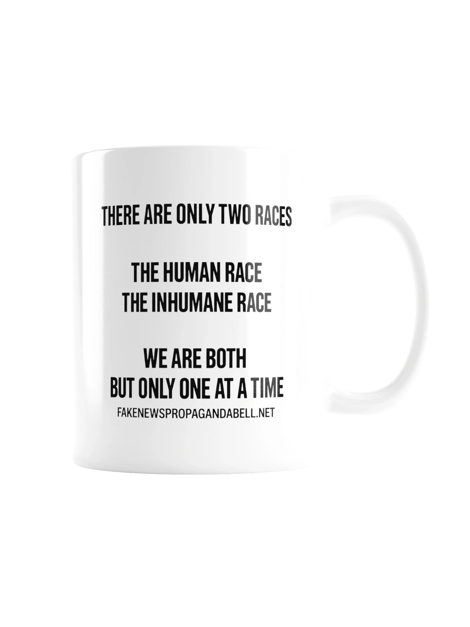 There Are Only Two Races The Human Race The Inhumane Race We Are Both But Only One At A Time - Accent Coffee Mug