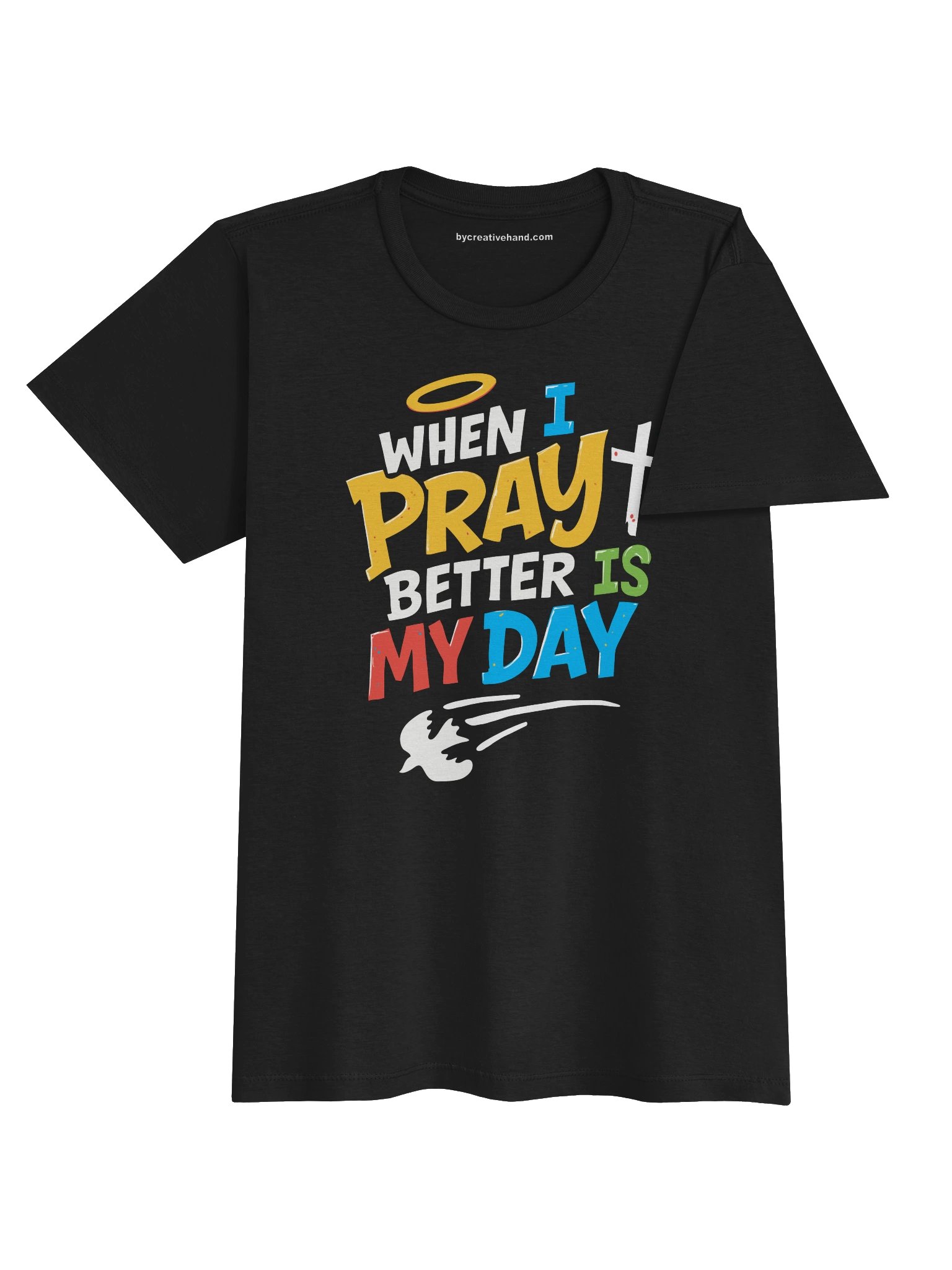 When I Pray Better is My Day (Fun) T-Shirt product image (4)