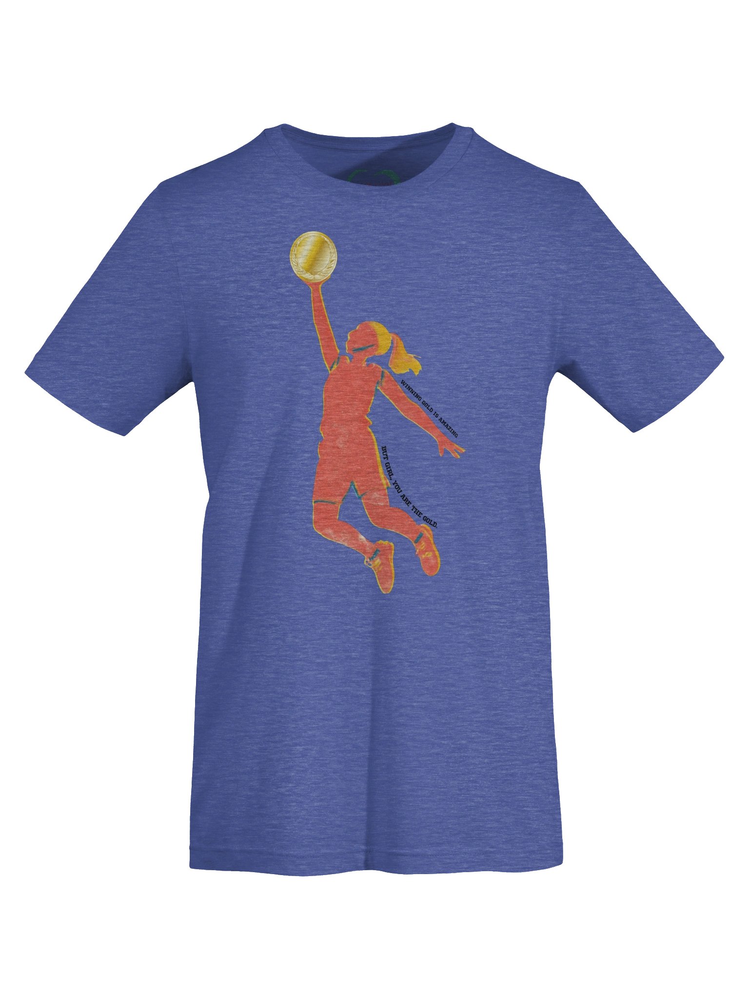 "Girl, You Are The Gold" Basketball tee product image (59)
