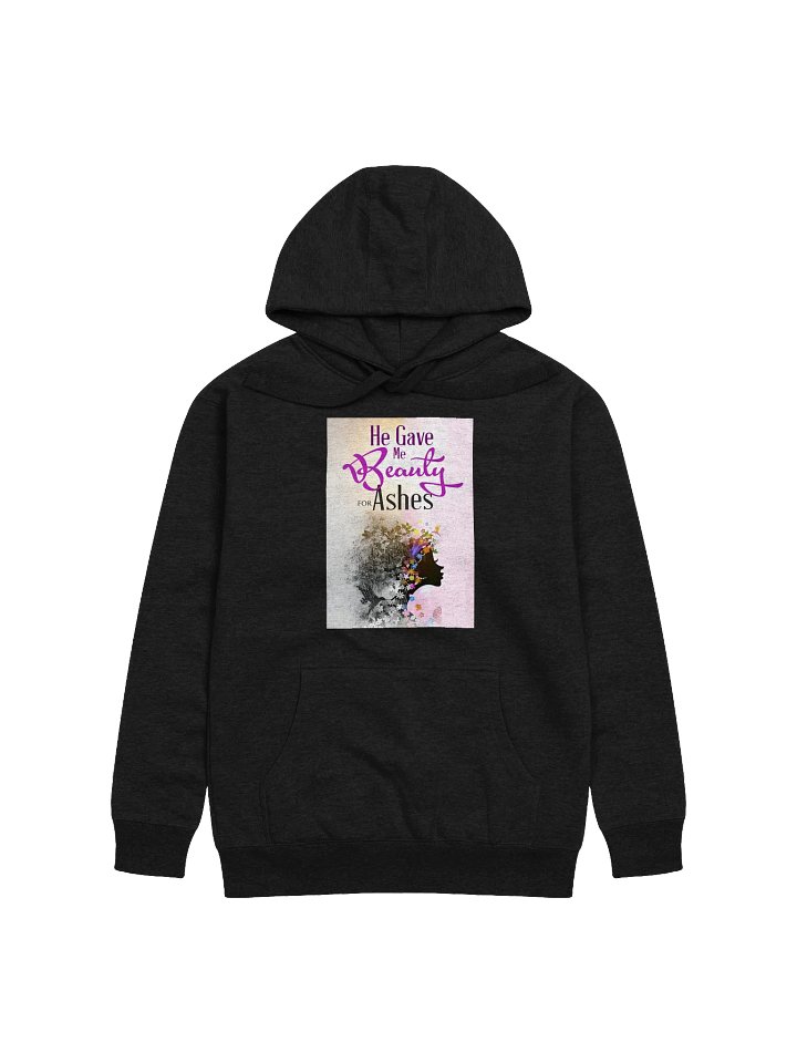 Beauty for Ashes Unisex Hoodie product image (1)