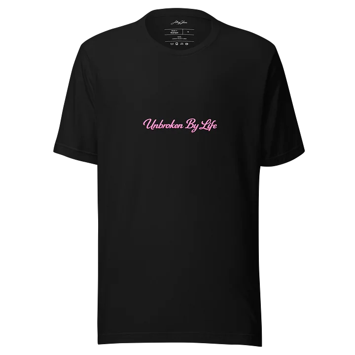 Unbroken By Life Tee – Pink Script Edition product image (1)